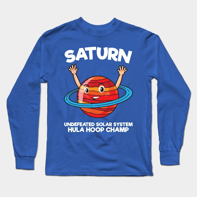 saturn undefeated solar system hula hoop champ 2 Long Sleeve T-Shirt by crnamer